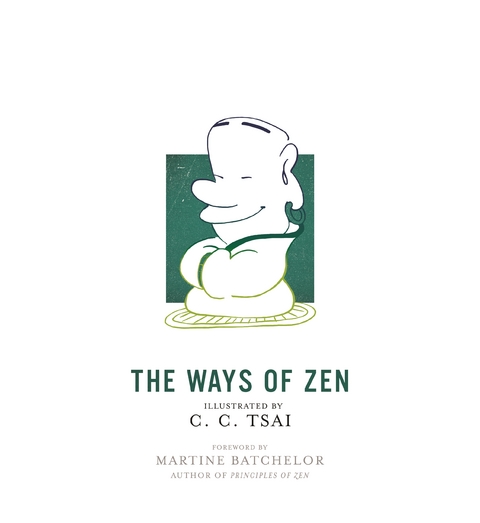 The Ways of Zen - C. C. Tsai