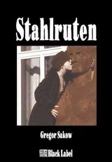 Stahlruten - Gregor Sakow