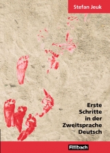 Erste Schritte in der Zweitsprache Deutsch - Stefan Jeuk