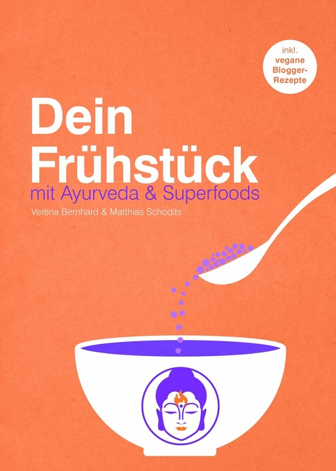 Dein Frühstück -  Matthias Schodits,  Verena Bernhard