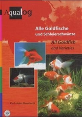 Alle Goldfische und Schleierschw&auml;nze - Karl H Bernhardt