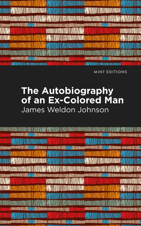 Autobiography of an Ex-Colored Man -  James Weldon Johnson