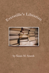 Everstille's Librarian - Susan Szurek