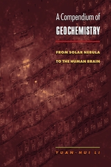 A Compendium of Geochemistry - Yuan-Hui Li