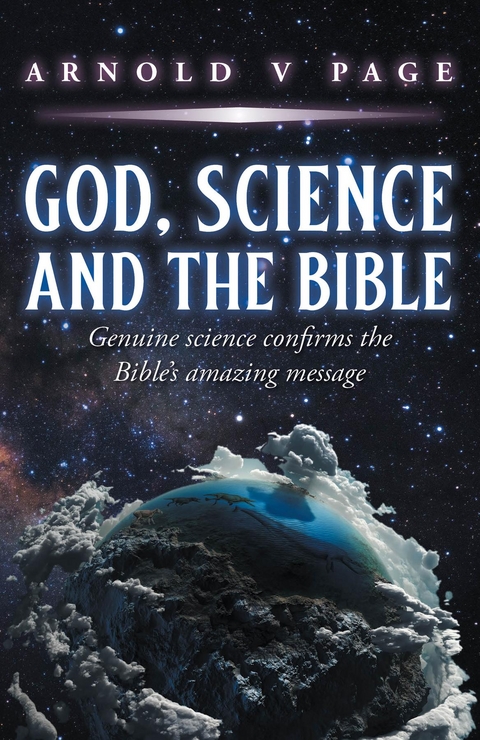 God, Science and the Bible - Arnold V. Page