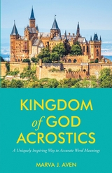 Kingdom of God Acrostics - Marva J Aven