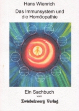 Das Immunsystem und die Hom&ouml;opathie - Hans Wienrich