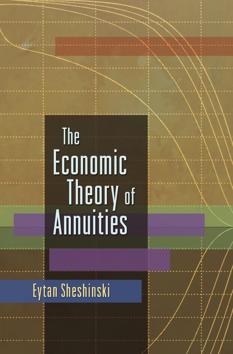 The Economic Theory of Annuities - Eytan Sheshinski