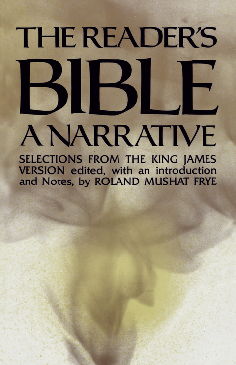 Reader's Bible, A Narrative -  Roland Mushat Frye
