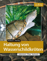 Haltung von Wasserschildkr&ouml;ten - Andreas S. Hennig