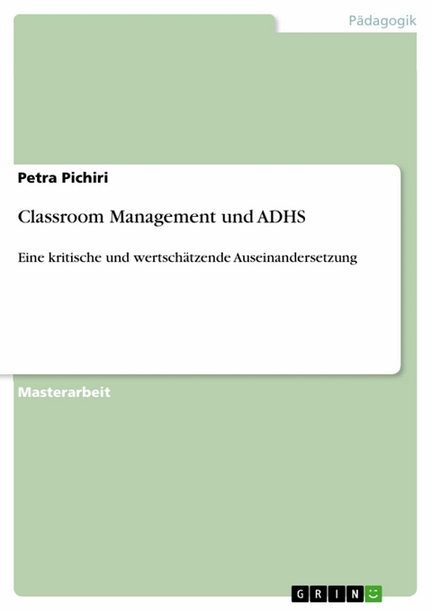 Classroom Management und ADHS -  Petra Pichiri