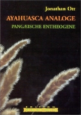 Ayahuasca Analoge - Jonathan Ott