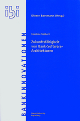 Zukunftsf&auml;higkeit von Bank- Softwarearchitekturen - Caroline Tabbert