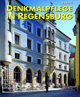 Beitr&auml;ge zur Denkmalpflege in Regensburg f&uuml;r die Jahre 1999/2000 - 