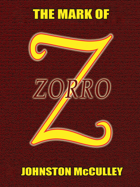 Mark of Zorro -  Johnston McCulley