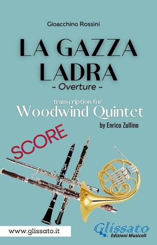 Rossini: La Gazza Ladra Overture – Full Score for Woodwind Quintet (Intermediate/Advanced Level)