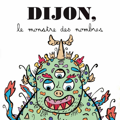 Dijon, le monstre des nombres -  David Ethector