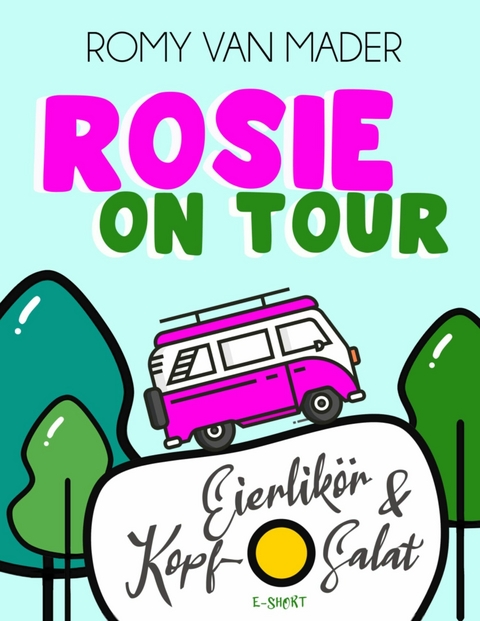 Rosie on Tour - Romy van Mader
