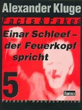 Einar Schleef &ndash; der Feuerkopf speicht - Alexander Kluge