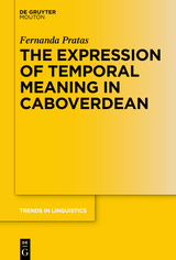 The Expression of Temporal Meaning in Caboverdean - Fernanda Pratas