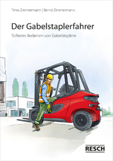 Der Gabelstaplerfahrer - Bernd Zimmermann, Timo Zimmermann