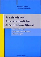 Praxiswissen Altersteilzeit im &ouml;ffentlichen Dienst - Wolfgang Pieper, Christian Rothl&auml;nder