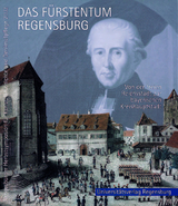 Das F&uuml;rstentum Regensburg - 
