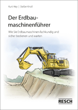 Der Erdbaumaschinenf&uuml;hrer - Kurt Hey, Stefan Knoll