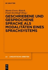 Geschriebene und gesprochene Sprache als Modalit&auml;ten eines Sprachsystems - 