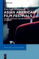 Asian American Film Festivals -  Erin Franziska H&ouml;gerle