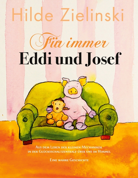 F&uuml;r immer Eddi und Josef - Hilde Zielinski