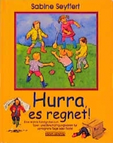Hurra, es regnet! - Sabine Seyffert