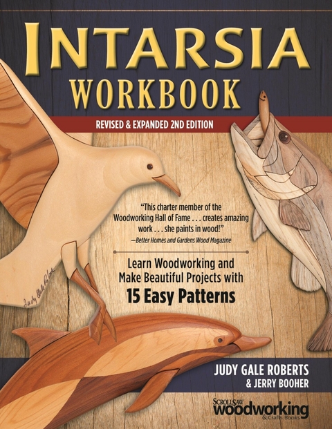 Intarsia Workbook, Revised & Expanded 2nd Edition - Judy Gale Roberts, Jerry Booher