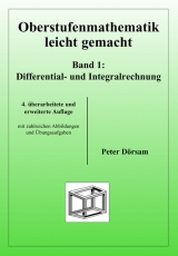 Oberstufenmathematik leicht gemacht / Differential- und Integralrechnung - Peter D&ouml;rsam