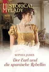 Der Earl und die spanische Rebellin - Sophia James