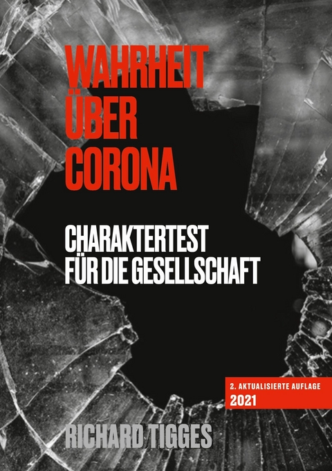 Wahrheit &uuml;ber Corona - Richard Tigges