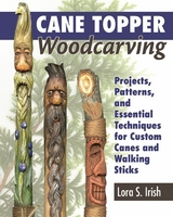 Cane Topper Woodcarving - Lora S. Irish