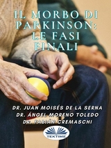 Il Morbo Di Parkinson: Le Fasi Finali -  Dr. Juan Moises De La Serna