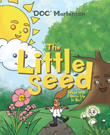 The Little Seed - "DOC" Martenson