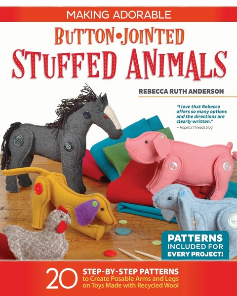 Making Adorable Button-Jointed Stuffed Animals - Rebecca Ruth Anderson