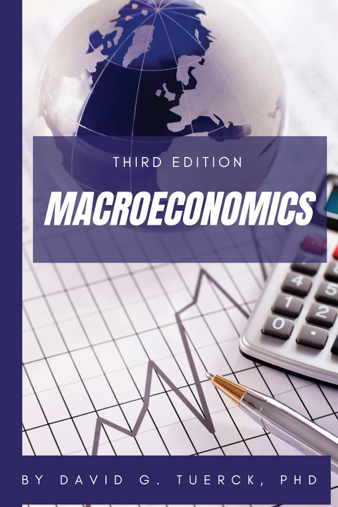 Macroeconomics, Third Edition - David G. Tuerck