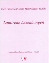 Lauttreue Lese&uuml;bungen - Uwe Findeisen, Gisela Melenk, Hedi Schillo