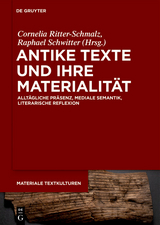 Antike Texte und ihre Materialit&auml;t - 