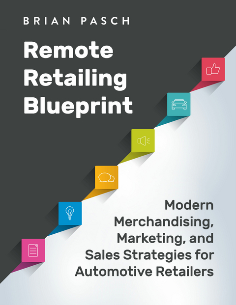 Remote Retailing Blueprint -  Brian Pasch