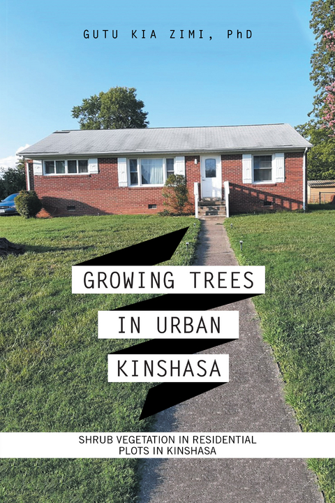 Growing Trees in Urban Kinshasa - Gutu Kia Zimi Phd
