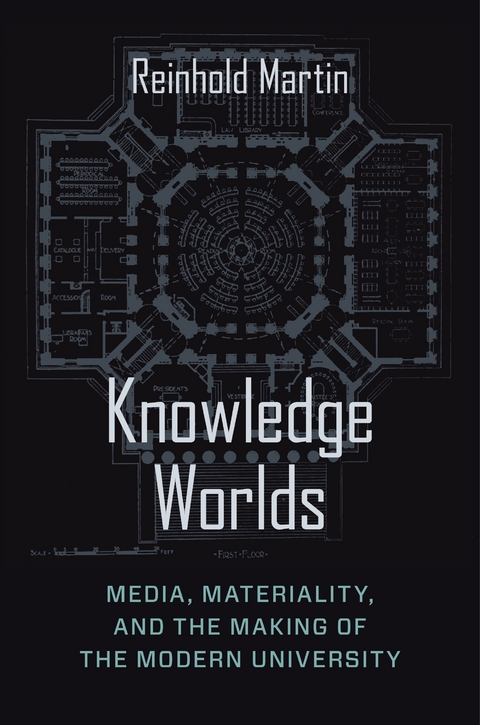 Knowledge Worlds - Reinhold Martin