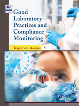 Good Laboratory Practices and Compliance Monitoring - Trupti Patil-Dongare