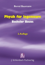 Physik f&uuml;r Ingenieure - Bernd Baumann