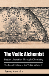 The Vedic Alchemist - James Kalomiris