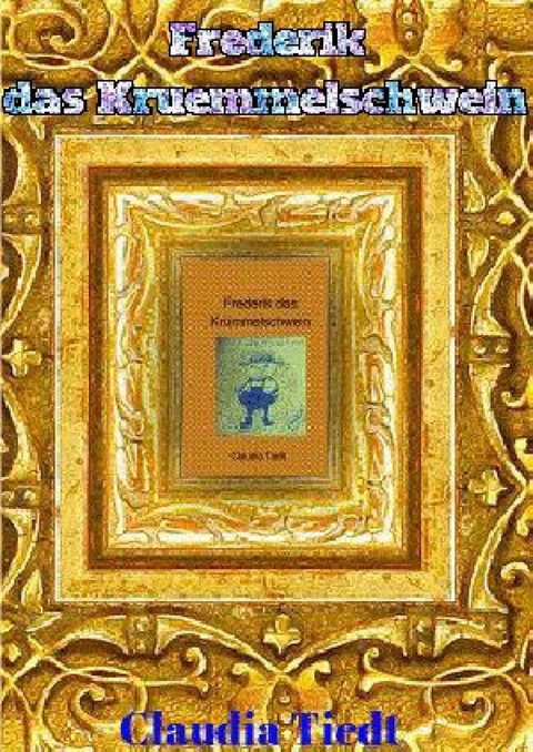 Frederik das Kruemmelschwein - Tara D